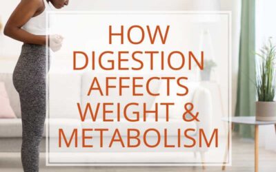 How Digestion Affects Weight & Metabolism